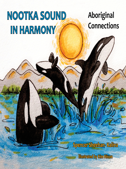 Title details for Nootka Sound in Harmony by Spencer Sheehan-Kalina - Available